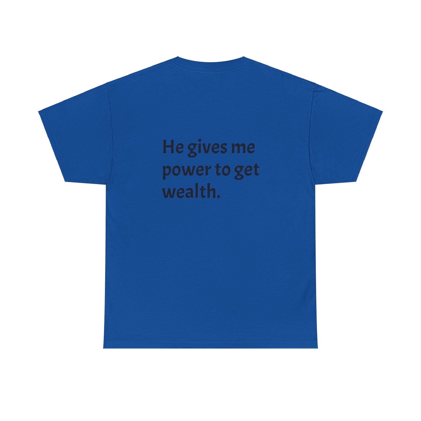 Deuteronomy 8:18 prayer T-shirt